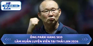Ông Park Hang Seo Làm Huấn Luyện Viên Tại Thái Lan 2026 6 Ông Park Hang Seo làm huấn luyện viên tại Thái Lan